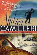 Montalbano's First Case and Other Stories