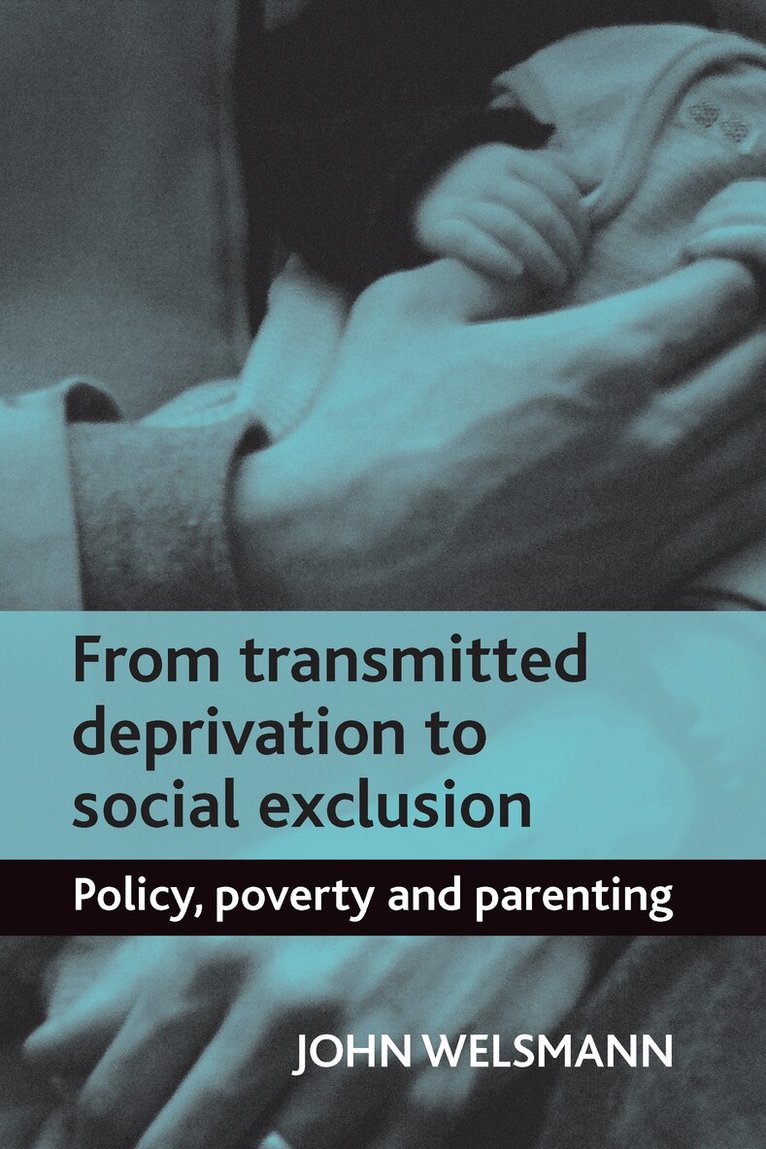 John Welshman - From Transmitted Deprivation to Social Exclusion, Häftad. Tillgänglighet: Lägg i varukorg