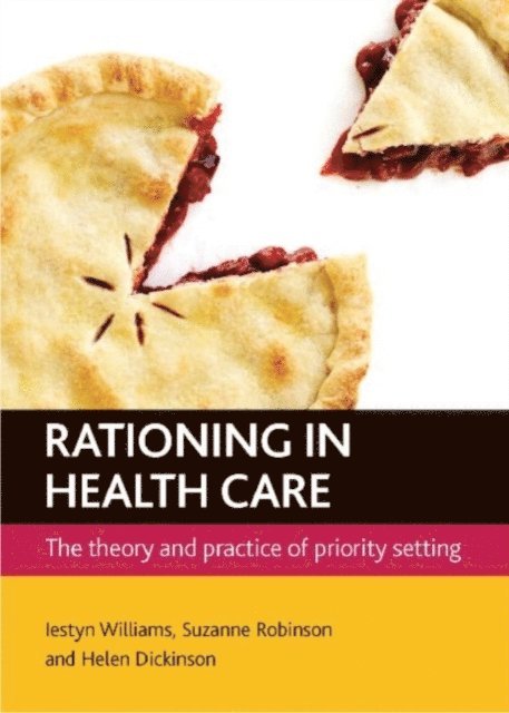 Helen Dickinson, Suzanne Robinson, Iestyn Williams - Rationing in health care, E-bok