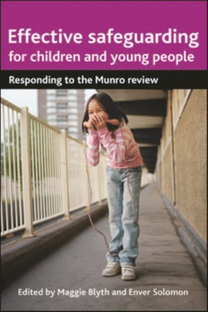 Enver Solomon, Maggie Blyth - Effective Safeguarding for Children and Young People, E-bok