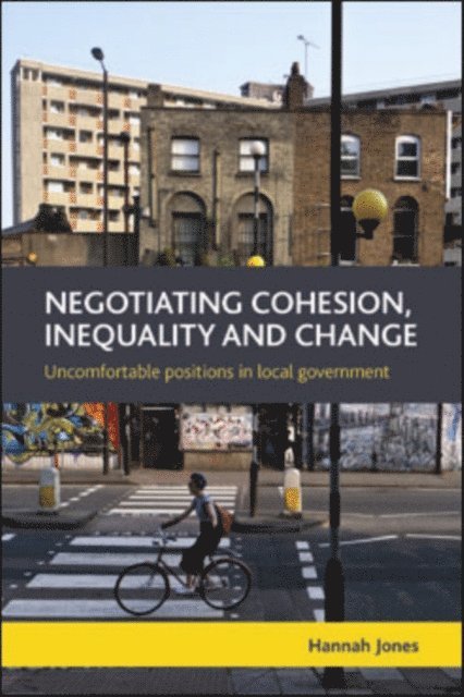 Hannah Jones - Negotiating Cohesion, Inequality and Change, E-bok