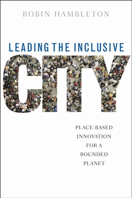 Robin Hambleton - Leading the Inclusive City, E-bok