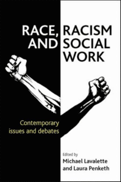 Laura Penketh, Michael Lavalette - Race, Racism and Social Work, E-bok