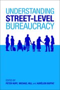 Understanding Street-Level Bureaucracy