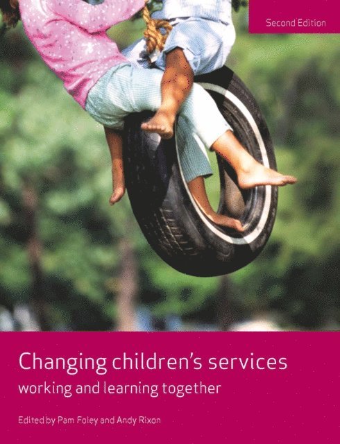Andy Rixon, Pam Foley - Changing Children's Services, E-bok