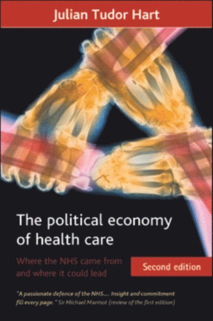 Julian Tudor Hart - political economy of health care, E-bok