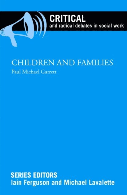 Paul Michael Garrett - Children and Families, E-bok