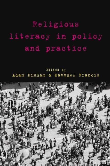 Matthew Francis, Adam Dinham - Religious Literacy in Policy and Practice, E-bok