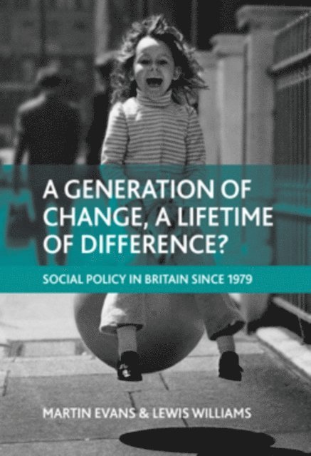 Lewis Williams, Martin Evans - generation of change, a lifetime of difference?, E-bok