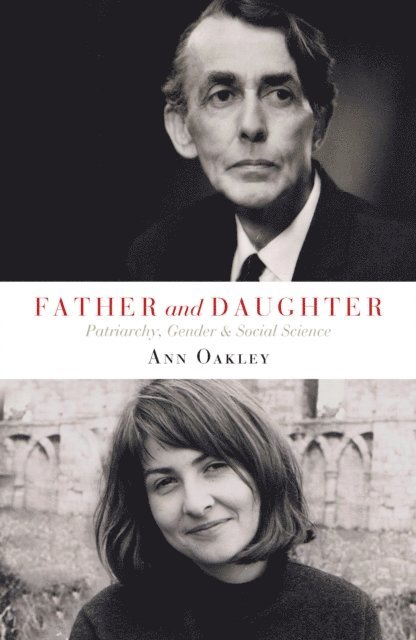 Ann Oakley - Father and Daughter, E-bok