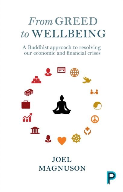 Joel Magnuson - From Greed to Wellbeing, E-bok
