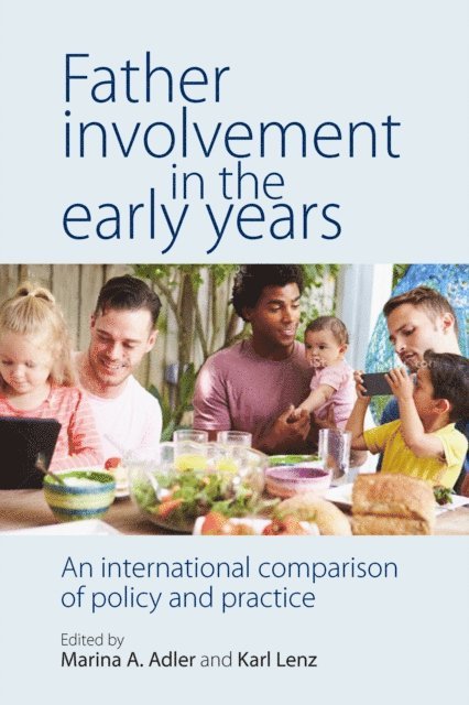 Karl Lenz, Marina A. Adler - Father Involvement in the Early Years, E-bok