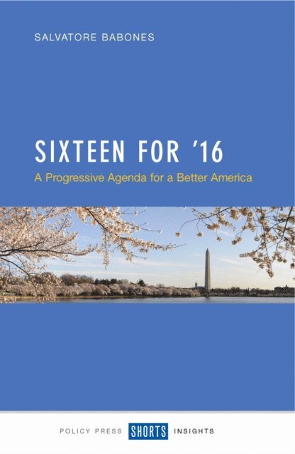 Salvatore J. Babones - Sixteen for '16, E-bok