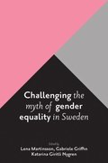 Challenging the Myth of Gender Equality in Sweden