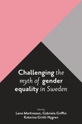 Challenging the Myth of Gender Equality in Sweden