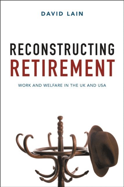 David Dr Lain - Reconstructing Retirement, E-bok. Tillgänglighet: Lägg i varukorg