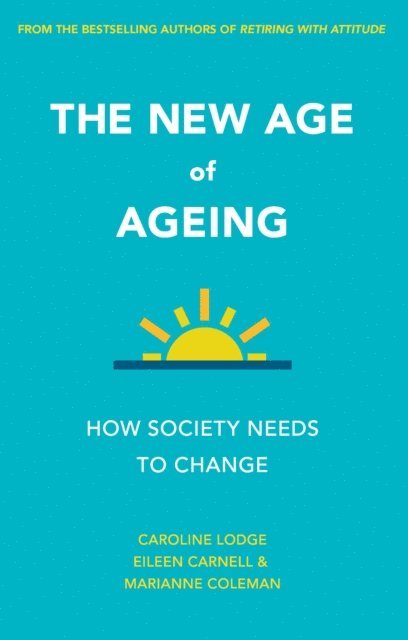 Eileen Carnell, Caroline Lodge - New Age of Ageing, E-bok