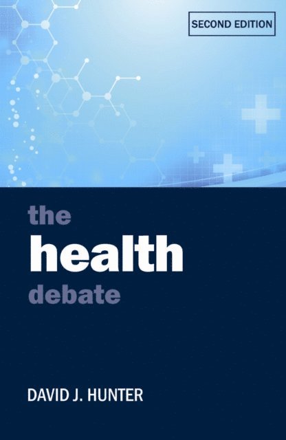 David J. Hunter - Health Debate, E-bok
