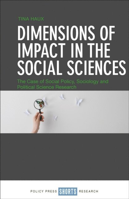 Tina Haux - Dimensions of Impact in the Social Sciences, E-bok