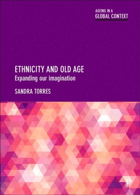 Sandra Torres - Ethnicity and Old Age, E-bok