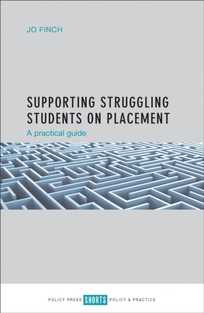 Jo Finch - Supporting Struggling Students on Placement, E-bok