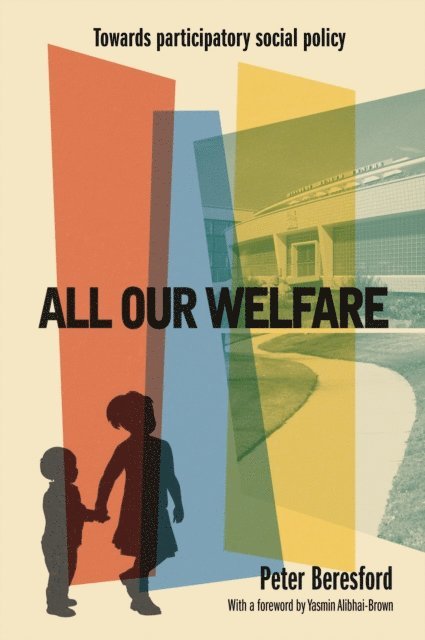Peter Beresford - All Our Welfare, E-bok