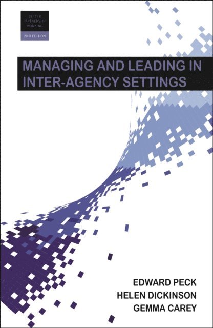 Gemma Carey, Helen Dickinson - Managing and Leading in Inter-Agency Settings, E-bok