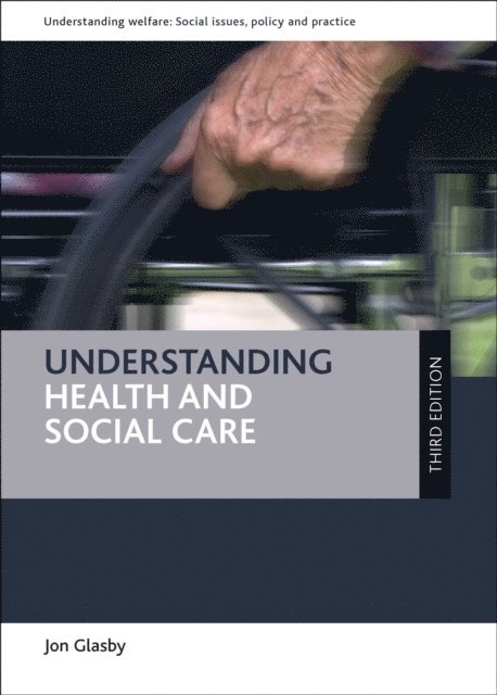 Jon Glasby - Understanding Health and Social Care, E-bok