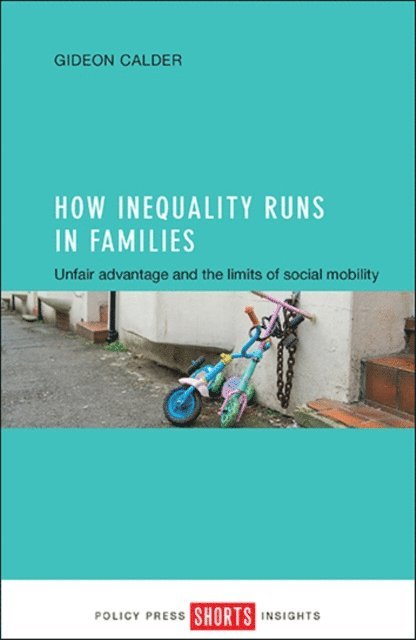 Gideon Calder - How Inequality Runs in Families, E-bok