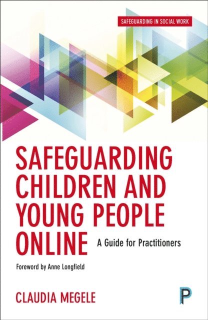 Claudia Megele - Safeguarding Children and Young People Online, E-bok