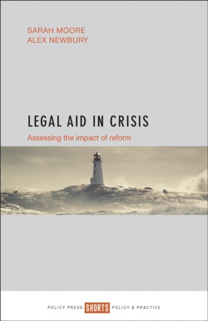 Alex Newbury, Sarah Moore - Legal Aid in Crisis, E-bok