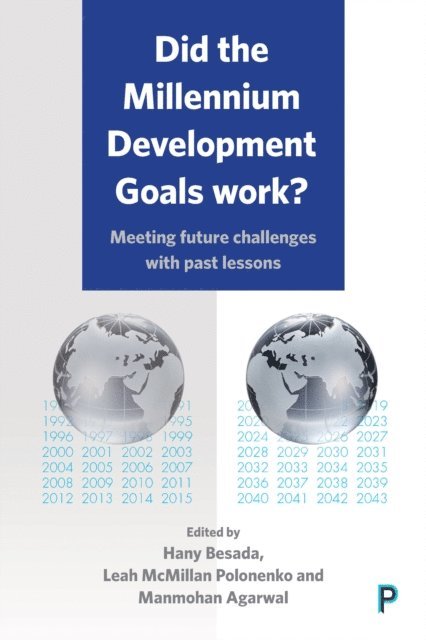 Manmohan Agarwal, Leah McMillan Polonenko, Hany Besada - Did the Millennium Development Goals Work?, E-bok