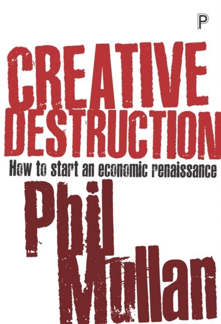 Phil Mullan - Creative Destruction, E-bok. Tillgänglighet: Lägg i varukorg