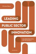 Leading Public Sector Innovation (Second Edition)