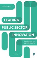 Leading Public Sector Innovation (Second Edition)