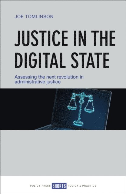 Joe Tomlinson - Justice in the Digital State, E-bok