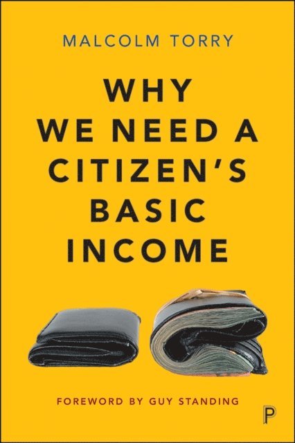 Malcolm Torry - Why We Need a Citizen's Basic Income, E-bok