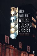 Whose Housing Crisis?