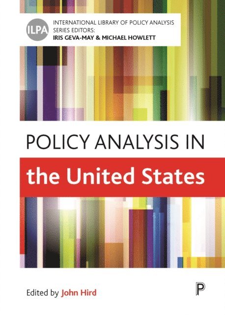 John A. Hird - Policy Analysis in the United States, E-bok
