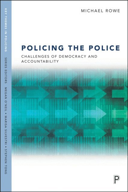 Michael Rowe - Policing the Police, E-bok