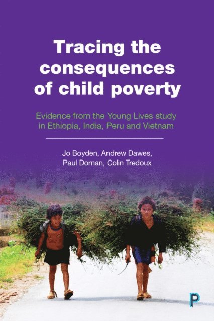 Andrew Dawes, Jo Boyden - Tracing the Consequences of Child Poverty, E-bok