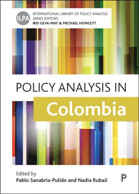 Nadia Rubaii, Pablo Sanabria-Pulido - Policy Analysis in Colombia, E-bok