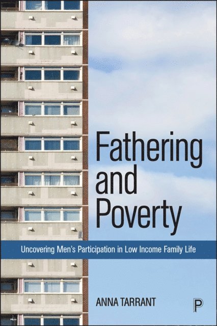 Anna Tarrant - Fathering and Poverty, E-bok