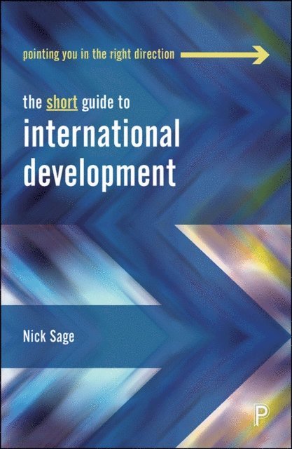 Nick Sage - Short Guide to International Development, E-bok