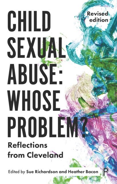 Heather Bacon, Sue Richardson - Child Sexual Abuse: Whose Problem?, E-bok