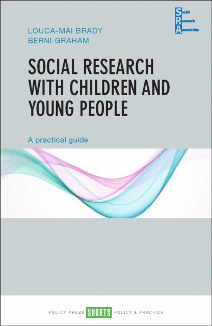 Berni Graham, Louca-Mai Brady - Social Research with Children and Young People, E-bok