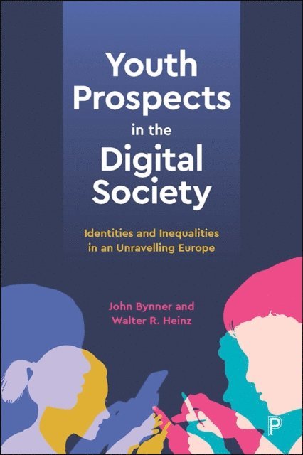 Walter R. Heinz, John Bynner - Youth Prospects in the Digital Society, E-bok
