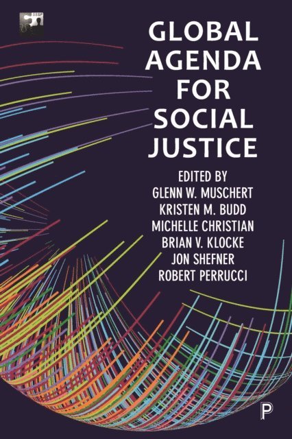 Kristen M. Budd, Glenn W. Muschert - Global Agenda for Social Justice, E-bok