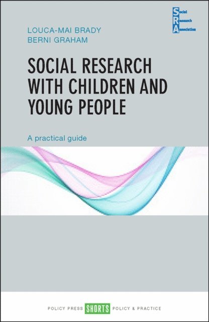 Berni Graham, Louca-Mai Brady - Social Research with Children and Young People, E-bok