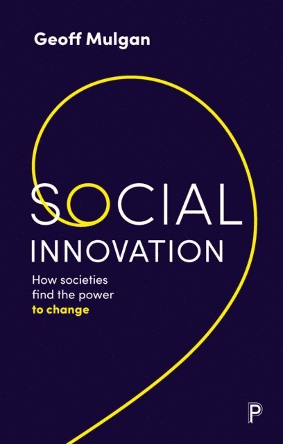 Geoff Mulgan - Social Innovation, E-bok